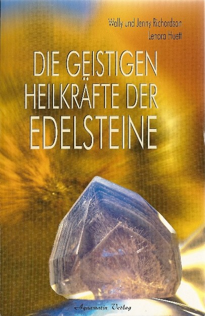 Die geistigen Heilkräfte der Edelsteine