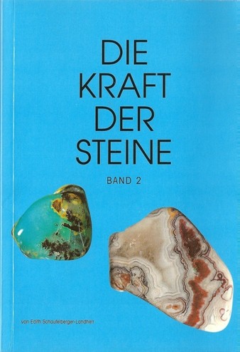 Die Kraft der Steine Band 2