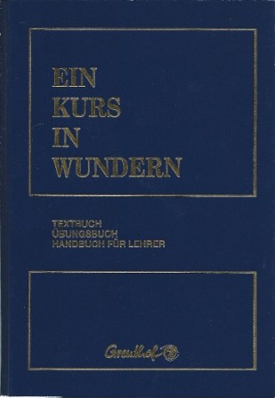 Ein Kurs in Wundern von Greuthof 