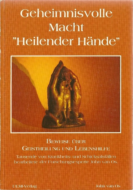 Geheimnisvolle Macht "Heilender Hände"