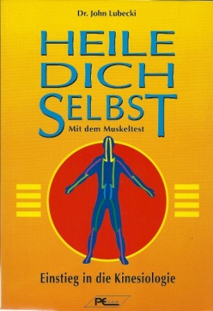 Heile Dich Selbst von Dr. John Lubecki