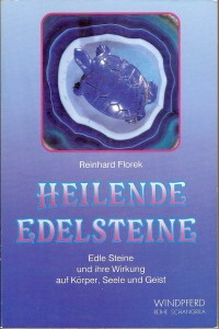 Heilende Edelsteine" von Reinhard Florek 