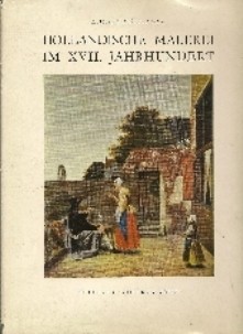 Holländische Malerei im XVII. Jahrhundert von Eduard Hüttinger
