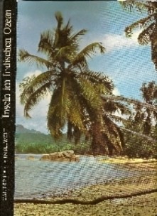 Inseln im Indischen Ozean von Johanna Bianchi und Peter Schornböck