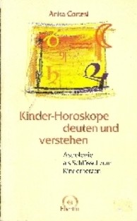 Kinder-Horoskope deuten und verstehen von Anita Cortesi