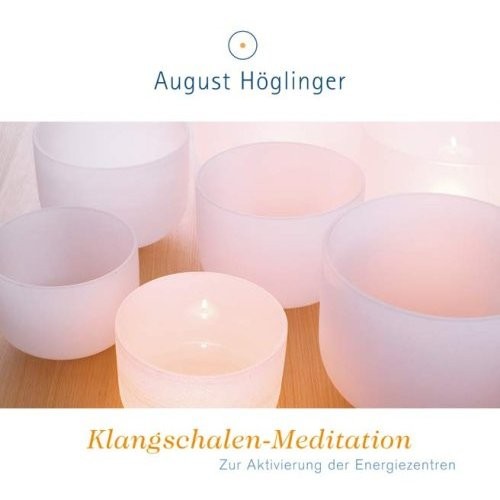 Klangschalen-Meditation von A. Högliner