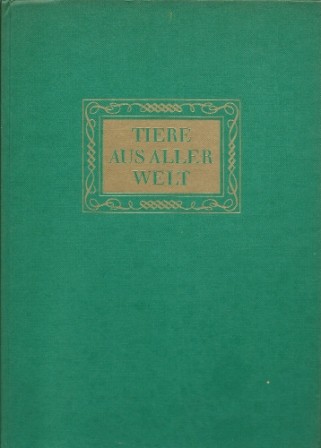 Tiere aus aller Welt, Band 3 ,Silva Verlag - Antiquität 