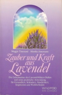 Zauber und Kraft aus Lavendel