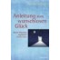 Anleitung zum wunschlosen Glück 