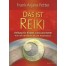 Das ist Reiki von Frank Arjava Petter 