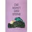 Die Kraft der Steine Band 3