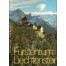 Fürstentum Liechtenstein von den Autoren M.F. Broggi, G. Malin, B. Beck und O. Danesch