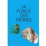 La Force des Pierres, tome 2