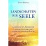 Landschaften der Seele