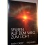 Spuren auf dem Weg zum Licht