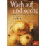 Wach auf und koche